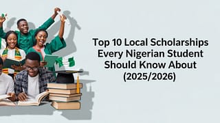 Top 10 Local Scholarships Every Nigerian Student Should Know About (2025/2026)