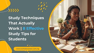 Study Techniques That Actually Work - 8 Effective Study Tips for Students