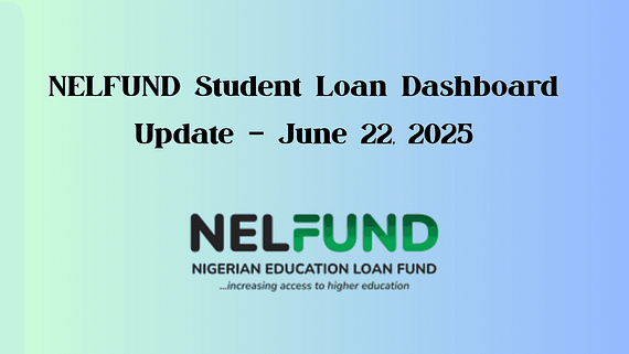 NELFUND Student Loan Dashboard Update – June 22, 2025